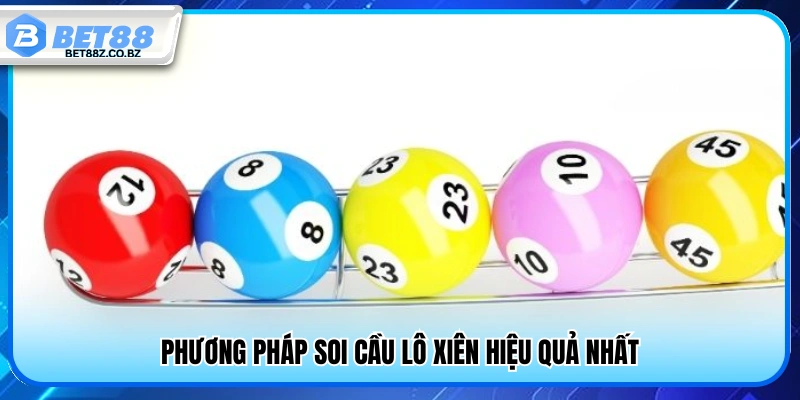 Lô Xiên Là Gì? Bí Quyết Đánh Chuẩn Tăng Cơ Hội Trúng Lớn 3 Cách soi cầu lô xiên chuẩn xác và hiệu quả